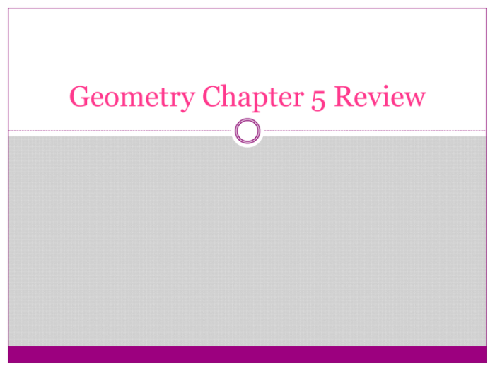 Geometry chapter 5 review answers