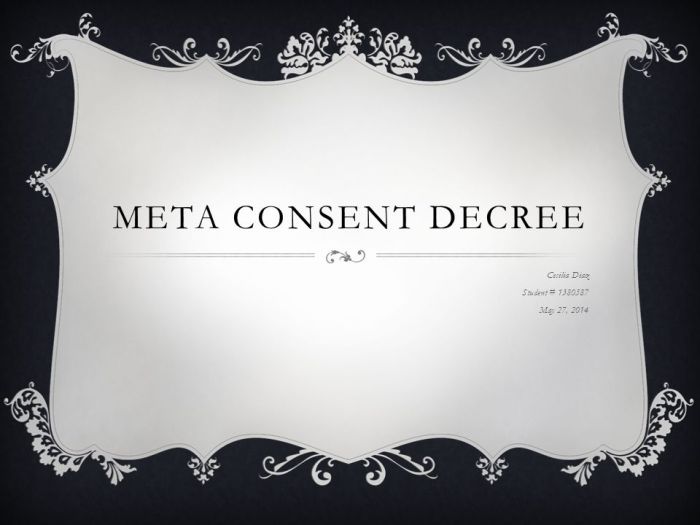 What is the meta consent decree