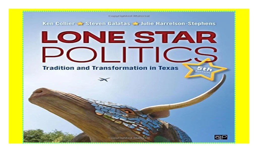 Lone star politics tradition and transformation in texas 7th edition